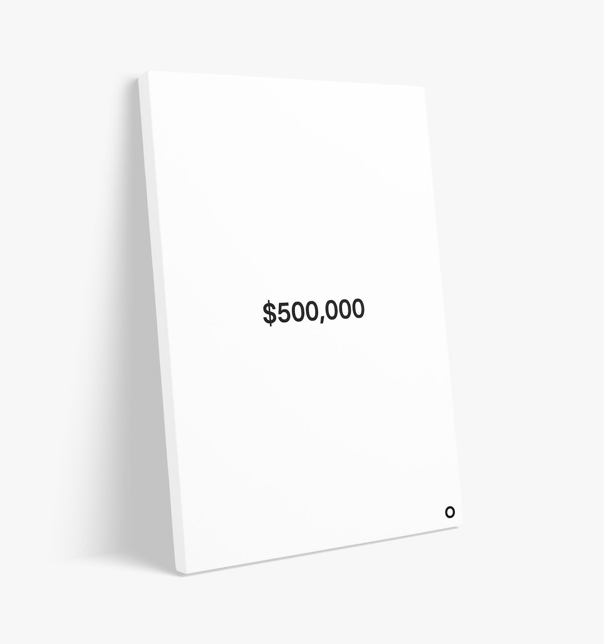 Price Up Front - Canvas - $500,000 - White - Image 3